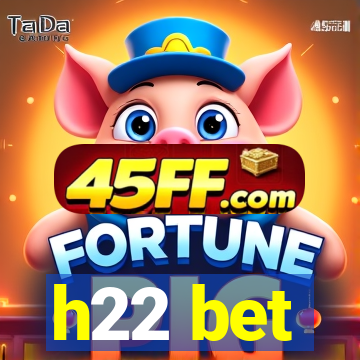 h22 bet